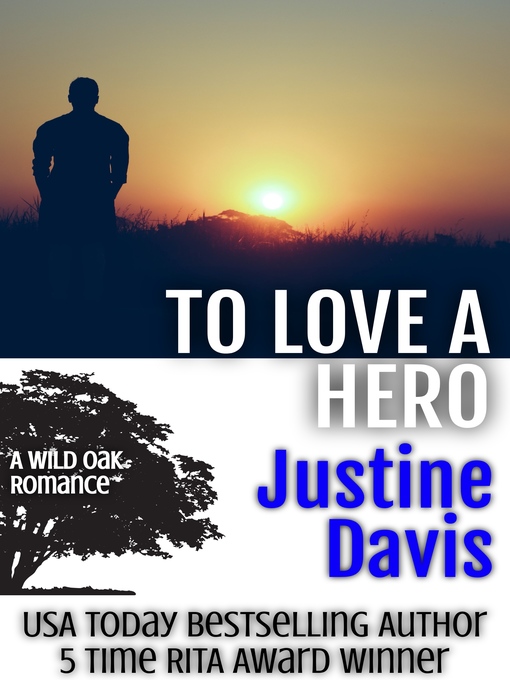 Title details for To Love a Hero by Justine Davis - Available